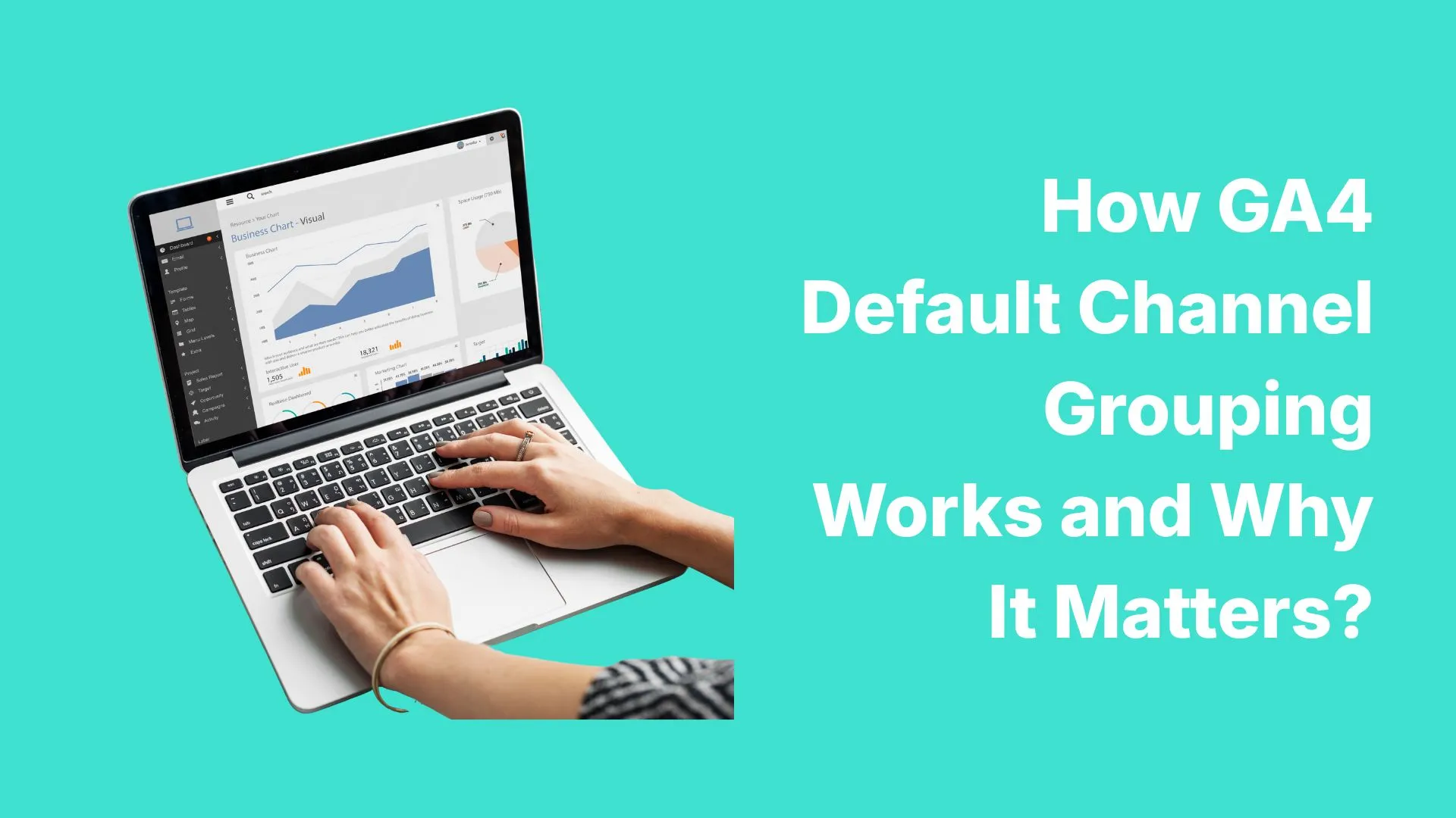 How GA4 Default Channel Grouping Works and Why It Matters