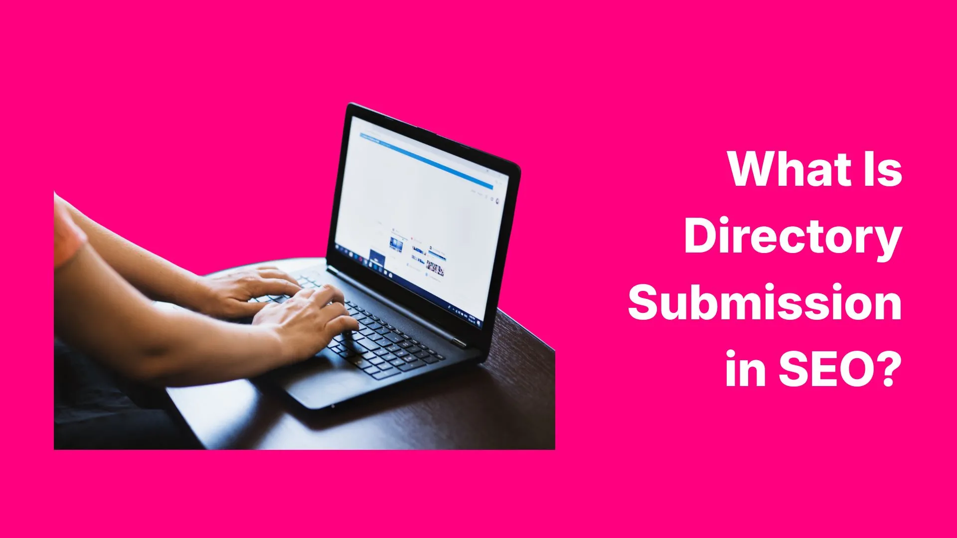 What Is Directory Submission in SEO